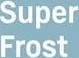 SuperFrost